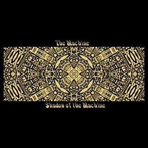 'Shadow of the Machine'の画像