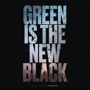 Image for 'Green Is The New Black'