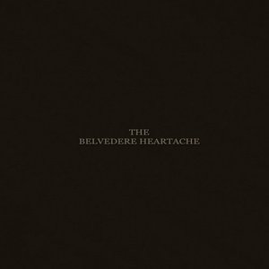 Image for 'The Belvedere Heartache'