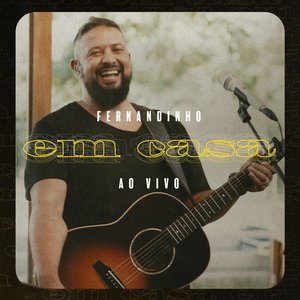 Image for 'Fernandinho Em Casa (Ao Vivo)'