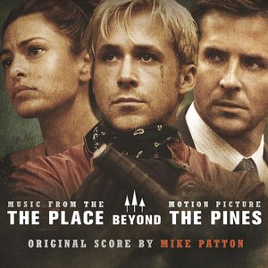 Image for 'The Place Beyond the Pines (Original Motion Picture Soundtrack)'