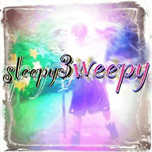 Image for 'sleepy3weepy'