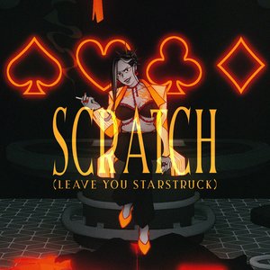Imagen de 'Scratch (Leave You Starstruck)'