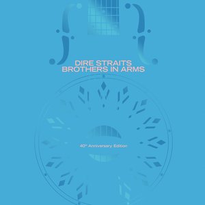 Image for 'Brothers In Arms (40th Anniversary)'