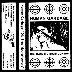 Immagine per 'DIE SLOW MOTHERFUCKERS'