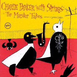 Image for 'Charlie Parker With Strings: The Master Takes'