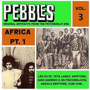 Изображение для 'Pebbles Vol. 3, Africa Pt. 1, Originals Artifacts from the Psychedelic Era'