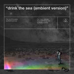 Image pour 'Drink the Sea (Ambient Version)'