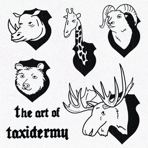 Image for 'The Art of Taxidermy'