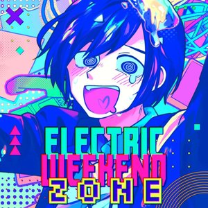Image for 'ELECTRIC WEEKEND ZONE'
