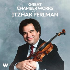Image for 'Great Chamber Works with Itzhak Perlman'
