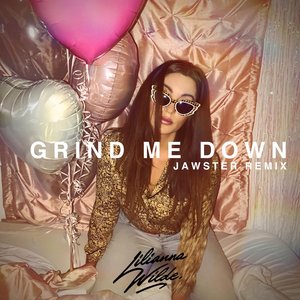 Image for 'Grind Me Down (Jawster Remix)'
