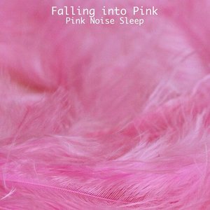 Image for 'Pink Noise Sleep'
