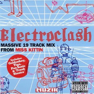 Image for 'Electroclash : Massive 19 Track Mix From Miss Kittin'