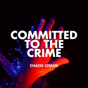 Image for 'Committed to the Crime'