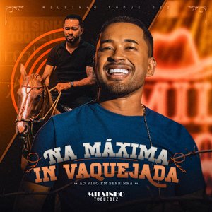 Image for 'Na Máxima IN Vaquejada - Ao vivo em Serrinha'