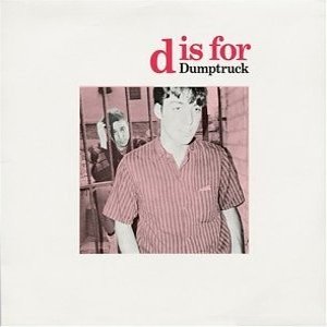 Image for 'D is for Dumptruck'