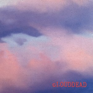 'cLOUDDEAD (Deluxe Edition)' için resim
