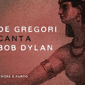 Image for 'De Gregori canta Bob Dylan - Amore e furto'
