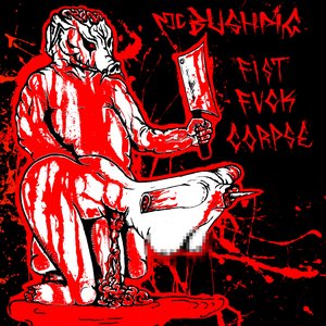 Image for 'FIST FUCK CORPSE'