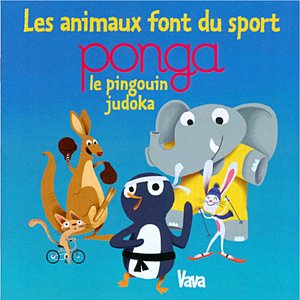 Bild für 'Les animaux font du sport (Ponga, le pingouin judoka)'