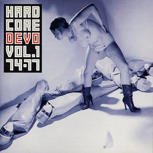 Image for 'Hardcore DEVO, Vol. 1 1974-1977'
