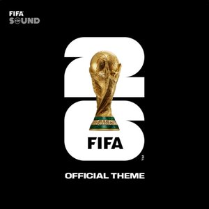 'The Official FIFA World Cup 26™ Theme' için resim