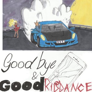 Image for 'Goodbye & Good Riddance'