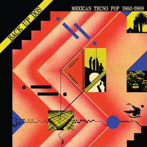 Image for 'Back Up Dos: Mexican Tecno Pop 1980-1989'