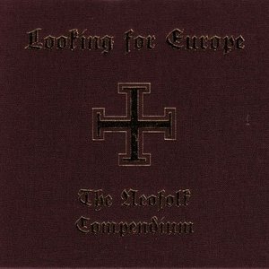 Image for 'Looking for Europe (The Neofolk Compendium)'