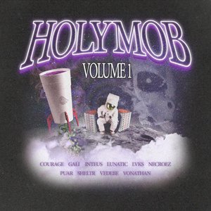 Zdjęcia dla 'Holy Mob, Vol. 1'