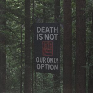 “DEATH IS NOT OUR ONLY OPTION”的封面