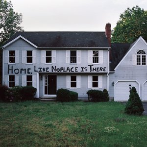 Image for 'Home, Like Noplace Is There'