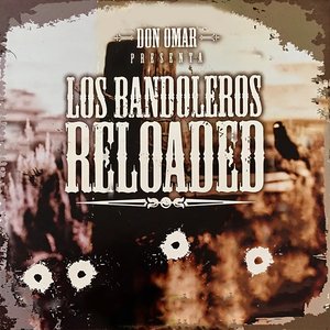 'Los Bandoleros Reloaded' için resim