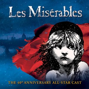 Image for 'Les Misérables 40th Anniversary Cast Album'