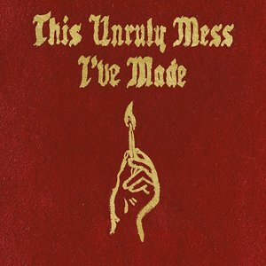 Image for 'This Unruly Mess I've Made'