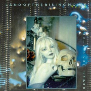 Image for 'Land Of The Rising Noise Vol 2'