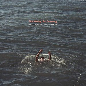 Image for 'Not Waving, But Drowning'