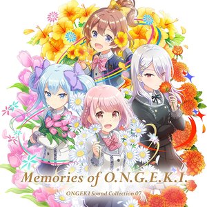 Image for 'ONGEKI Sound Collection 07『Memories of O.N.G.E.K.I.』'