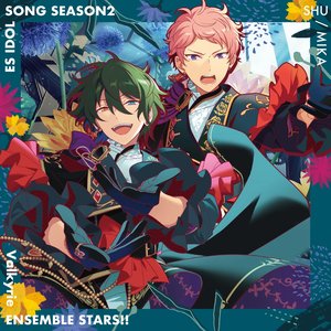 Image for 'Valkyrie「Acanthe」あんさんぶるスターズ！！ ESアイドルソング season2'