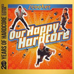 Image for 'Our Happy Hardcore (20 Years Of Hardcore Expanded Edition / Remastered)'