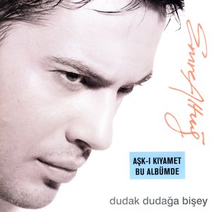 Immagine per 'Dudak Dudağa Bişey'