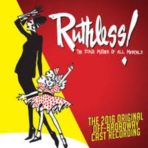 Image for 'Ruthless! The Stage Mother of All Musicals (Original Cast Recording)'