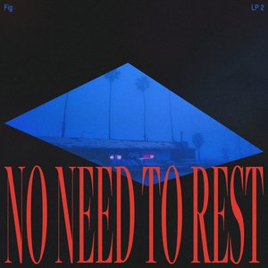 Immagine per 'No Need To Rest'