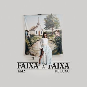 Image for 'KM2 De Luxo (Faixa a Faixa)'