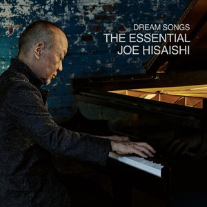 Imagen de 'Dream Songs: The Essential Joe Hisaishi'