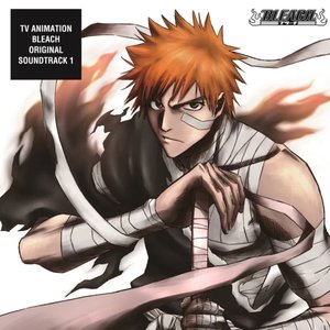 'TV Animation BLEACH Original Soundtrack 1' için resim