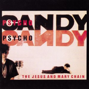 Image for 'Psychocandy'