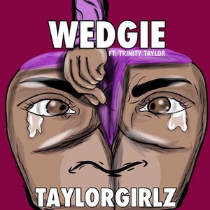 Image for 'Wedgie (feat. Trinity Taylor)'