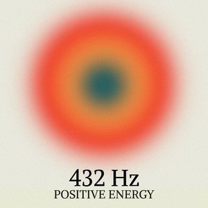 Immagine per '432 Hz Positive Energy'